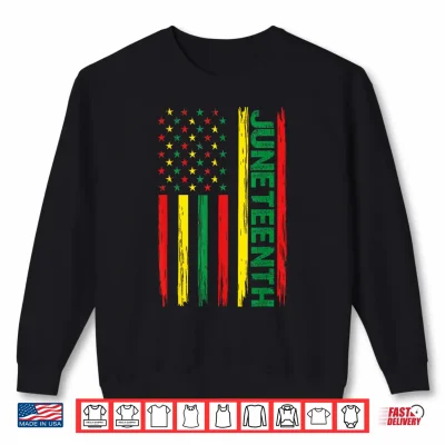 Sweatshirt Juneteenth 1865 African Americans Flag Celebration Shirt