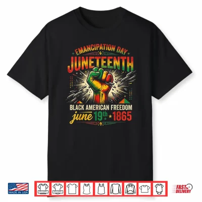 Juneteenth African American Freedom Emancipation Day Shirt