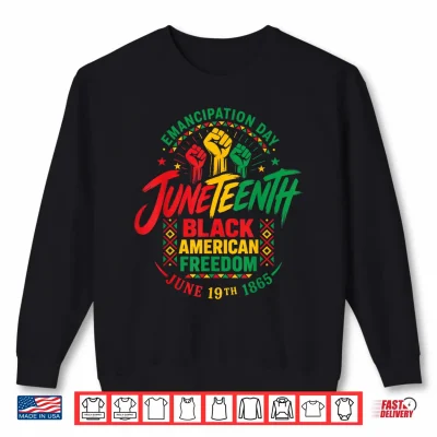 Sweatshirt Juneteenth African 1865 American Freedom Black History Shirt