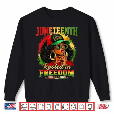 Sweatshirt Juneteenth Black Women Girls Rooted in Freedom1865 Afro Shirt