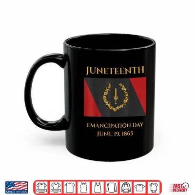 Mug Juneteenth Emancipation Day June 19 1865 Freedom Shirt