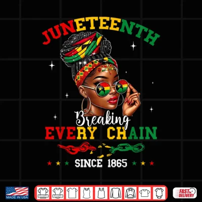 Design Juneteenth Breaking Every Chain Since 1865 Women Girls Shirt