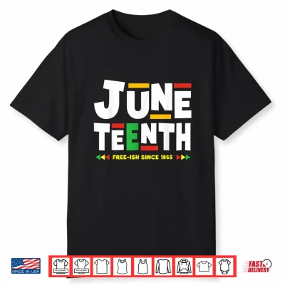 Juneteenth June 19Th Freeish Since 1865 Afro Black Men Women Shirt