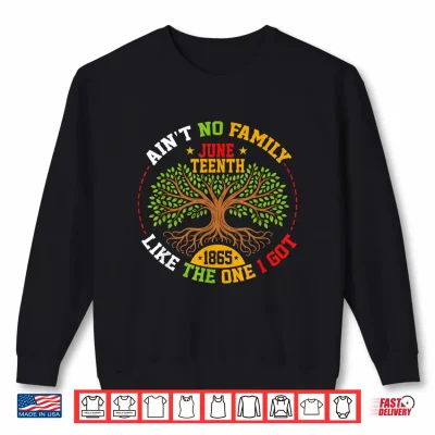 Sweatshirt Family Roots Juneteenth 1865 African American Afro Men Women Shirt