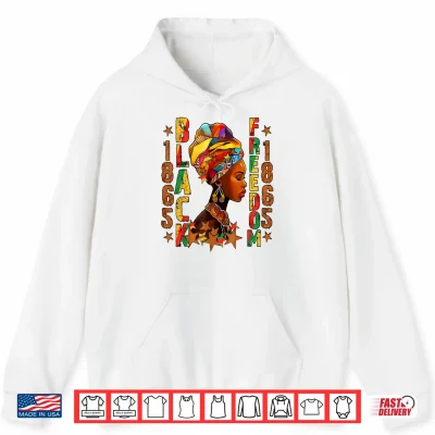 Hoodie Juneteenth 1865 Freedom Day Black Women Girl African Queen Shirt