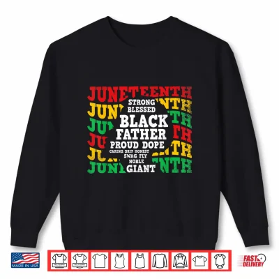 Sweatshirt Juneteenth 1865 Black Fathers Day African Dad June 19th Men Shirt