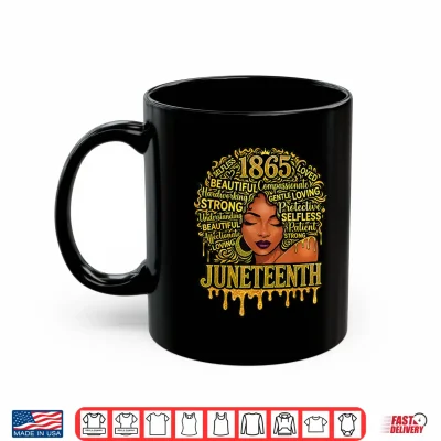 Mug Juneteenth 1865 Freedom Black Queen Women Juneteenth Shirt