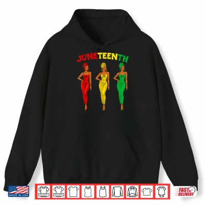 Hoodie Juneteenth African American Ladies Afro Black Women Girl Shirt