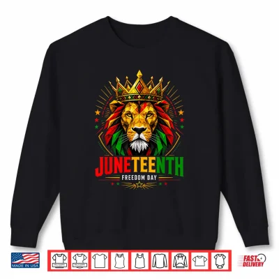 Sweatshirt Juneteenth Black History Lion Black Freedom 1865 Men Women Shirt