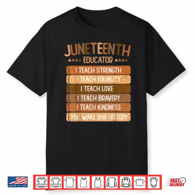 Juneteenth Educator Melanin Black Teacher African Men Women Shirt