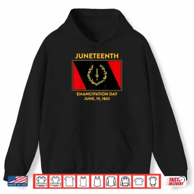 Hoodie Juneteenth Emancipation Day Black History Flag June 19 1865 Shirt