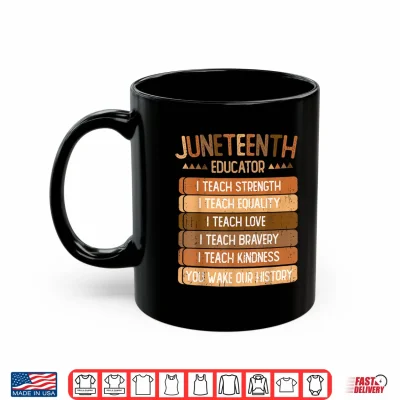 Mug Juneteenth Educator Melanin Black Teacher African Men Women Shirt