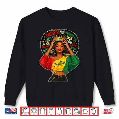 Sweatshirt Juneteenth Melanin Queen African American Afro Black Women Shirt
