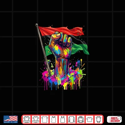 Design Juneteenth Proud Afro Hand Colorful Dripped Costume Strong Shirt