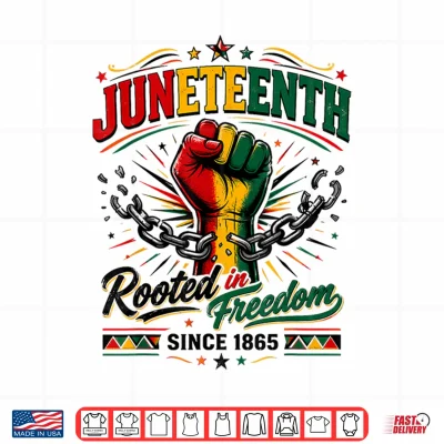 Design Juneteenth Rooted in Freedom Since 1865 Black Shirt