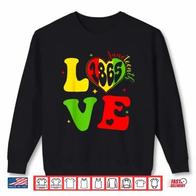 Sweatshirt Happy Juneteenth Love African American Afro Black Women Kids Shirt