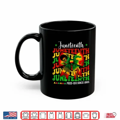 Mug Juneteenth 1865 June 19th Black African Coquette Bow Women Shirt