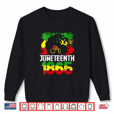 Sweatshirt Juneteenth 1865 is My Independence Day Black Women Freedom Shirt