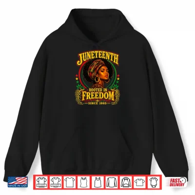 Hoodie Juneteenth Black Women Rooted in Freedom 1865 Black History Shirt
