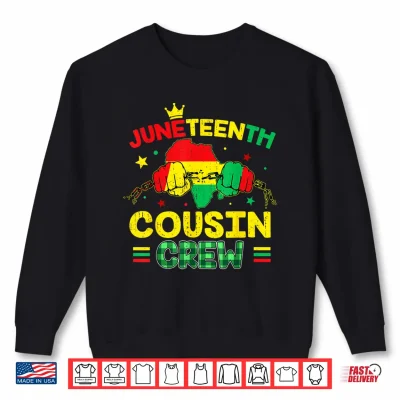Sweatshirt Juneteenth Cousin Crew African Afro Boys Girls Kids Toddler Shirt