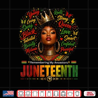 Design Juneteenth Remembering My Ancestors Black Afro Queen Shirt