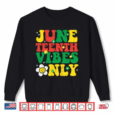 Sweatshirt Juneteenth Vibes Only Retro Groovy Girls Kids Youth Women Performance Shirt