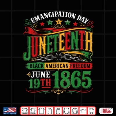 Design Juneteenth Black History Celebrating Black Freedom 1865 Shirt