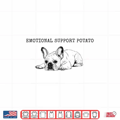 Design Emotional Support Potato French Bulldog Shirt
