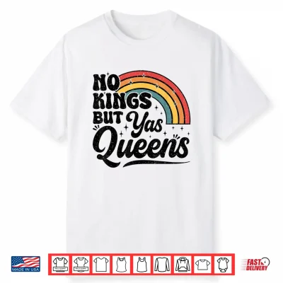 No Kings But Yas Queens Retro Equality Rainbow Lgbtq Pride Shirt