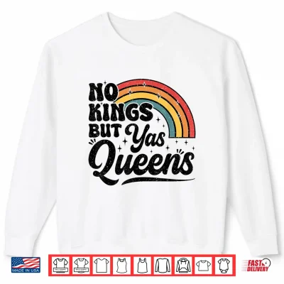 Sweatshirt No Kings But Yas Queens Retro Equality Rainbow LGBTQ Pride Shirt