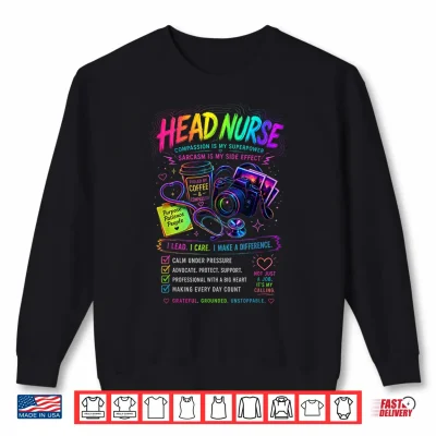 Sweatshirt Sarcastic Head Nurse Shirt