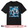 Blink If You Want Me Funny Sarcastic Alpha Wolf Meme Shirt