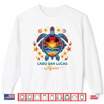 Sweatshirt Cabo San Lucas Mexico Turtle Tropical Beach Sunset Summer Shirt