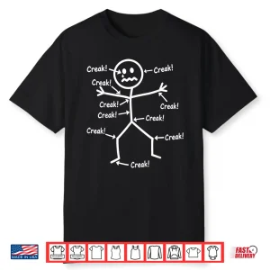 Funny Ow Ow Creak Saying Body Pain Character Humor Sarcastic Shirt