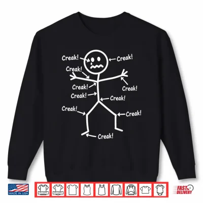 Sweatshirt Funny Ow Ow Creak Saying Body Pain Character Humor Sarcastic Shirt