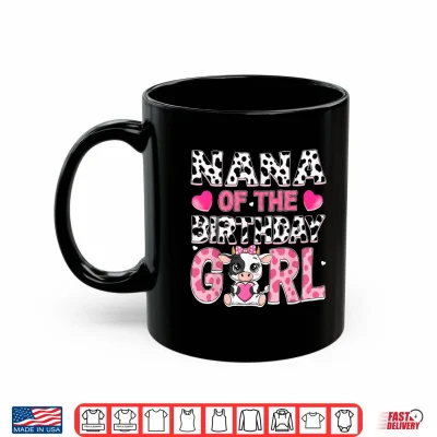 Mug Nana of The Birthday Girl Cow Farm Family 1St Birthday Shirt