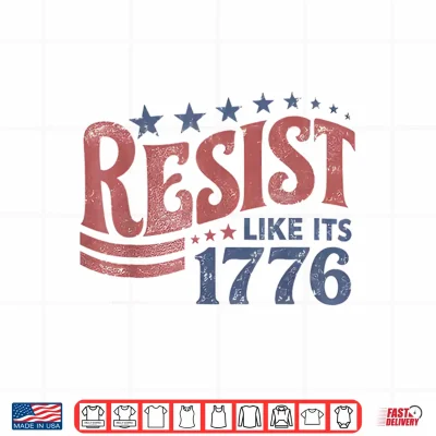 Design Resist Like its 1776 Liberal 4th of July 250th Anniversary Shirt