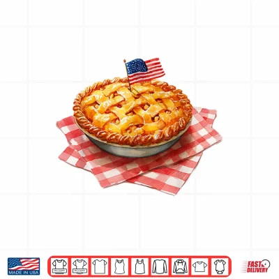 Design 4th of July Apple Pie July 4th Memorial Day American Flag Shirt