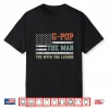 G Pop The Man The Myth The Legend Us Flag Father’S Day Shirt