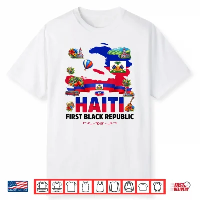 Haiti First Black Republic Since 1804 Haiti Pride Women Men Shirt