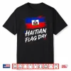 Haitian Flag Day First Black Republic Haiti Pride Men Women Shirt