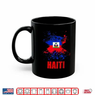 Mug Haiti Haitian Flag Day Pride 1804 Haiti First Men Women Kid Shirt