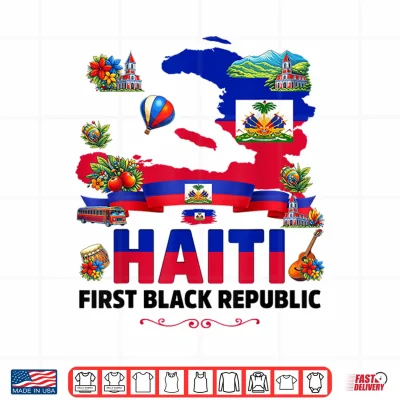 Design Haiti First Black Republic Since 1804 Haiti Pride Women Men Shirt