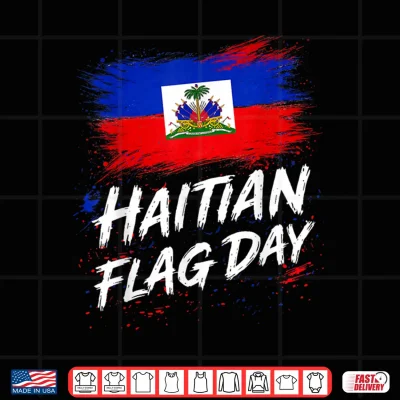 Design Haitian Flag Day First Black Republic Haiti Pride Men Women Shirt