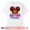 Haitian Princess Haitian Flag Day Pride 1804 Haiti Women Shirt