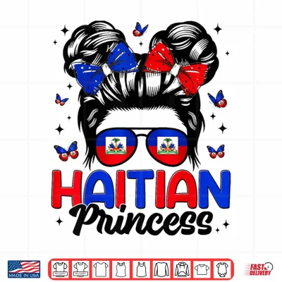 Design Haitian Princess Messy Bun Haitian Flag Day Women Girl Shirt