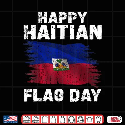 Design Happy Haitian Flag Day Black Republic Pride Men Women Kid Shirt