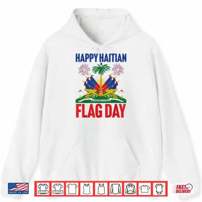 Hoodie Happy Haitian Flag Day Outfit Men Women Kids Proud Haiti Shirt