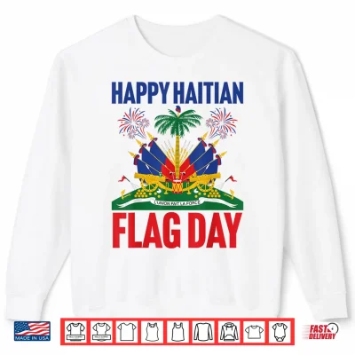 Sweatshirt Happy Haitian Flag Day Outfit Men Women Kids Proud Haiti Shirt