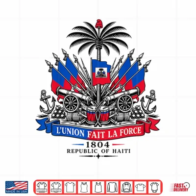 Design LUnion Fait La Force Haiti Haitian Flag Day Shirt